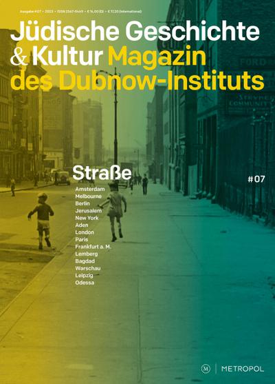 Jüdische Geschichte & Kultur. Magazin des Dubnow-Instituts