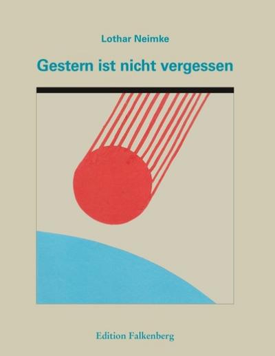 Gestern ist nicht vergessen