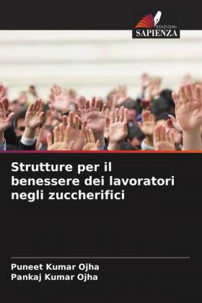 Strutture per il benessere dei lavoratori negli zuccherifici