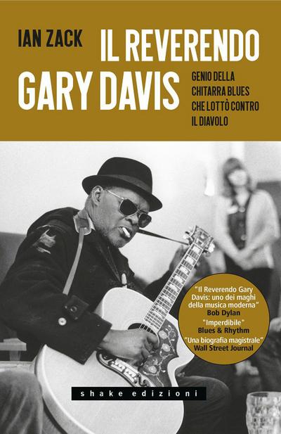 Zack, I: Reverendo Gary Davis. Genio della chitarra blues ch