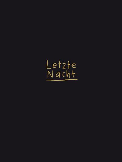 Letzte Nacht (Last Night)
