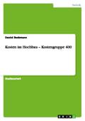 Kosten im Hochbau - Kostengruppe 400