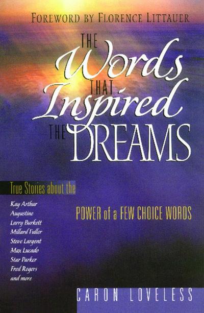 The Words that Inspired the Dreams