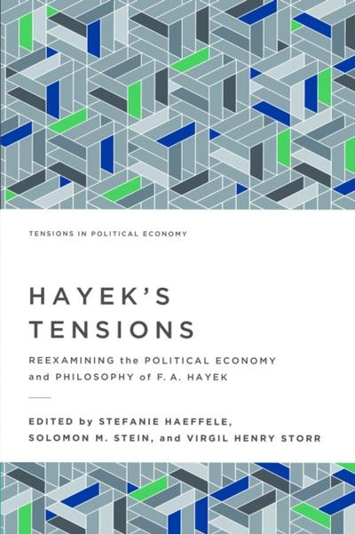 Hayek’s Tensions