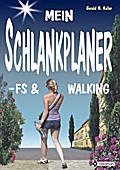 MEIN SCHLANKPLANER -FS & WALKING