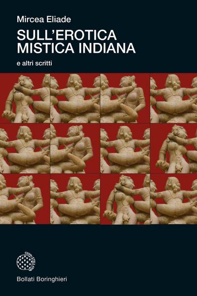 Sull’erotica mistica indiana e altri scritti