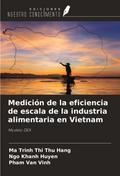 Medición de la eficiencia de escala de la industria alimentaria en Vietnam