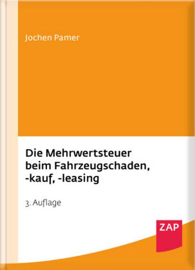 Die Mehrwertsteuer beim Fahrzeugschaden, -kauf, -leasing