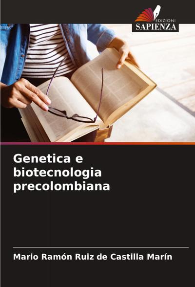 Genetica e biotecnologia precolombiana