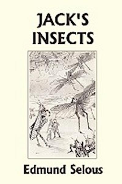Jack’s Insects (Yesterday’s Classics)