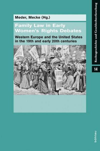 Family Law in Early Women«s Rights Debates; .