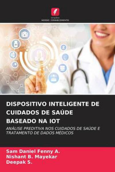DISPOSITIVO INTELIGENTE DE CUIDADOS DE SAÚDE BASEADO NA IOT