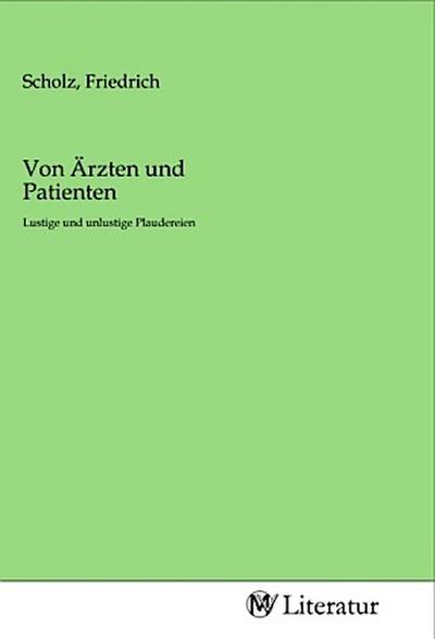 Von Ärzten und Patienten