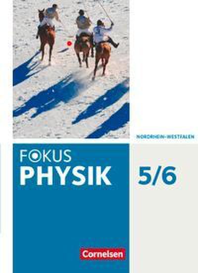 Fokus Physik - Neubearbeitung - Gymnasium Nordrhein-Westfalen G9 - 5./6. Schuljahr