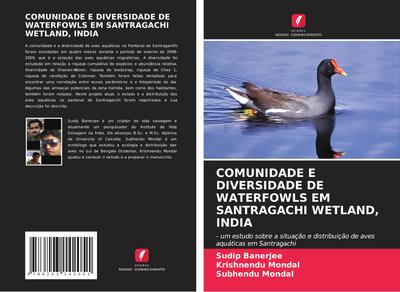 COMUNIDADE E DIVERSIDADE DE WATERFOWLS EM SANTRAGACHI WETLAND, INDIA