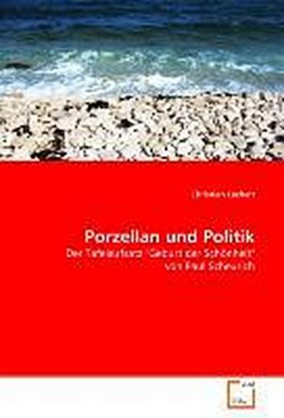 Porzellan und Politik