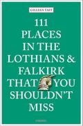 111 Places in the Lothians and Falkirk That You Shouldn’t Miss