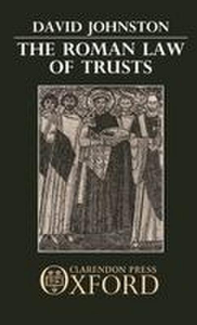 The Roman Law of Trusts
