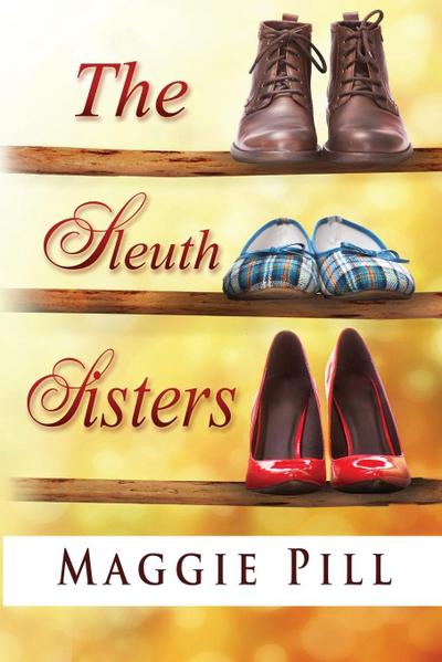 The Sleuth Sisters (The Sleuth Sisters Mysteries, #1)