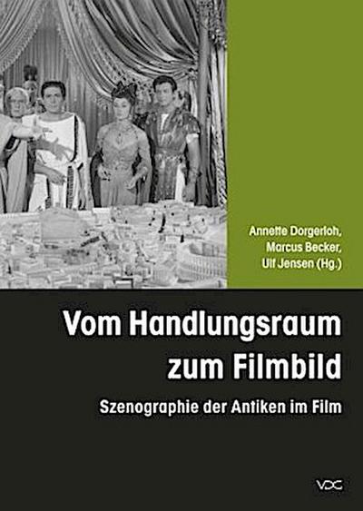 Vom Handlungsraum zum Filmbild