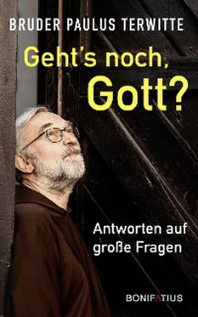 Geh’s noch Gott?