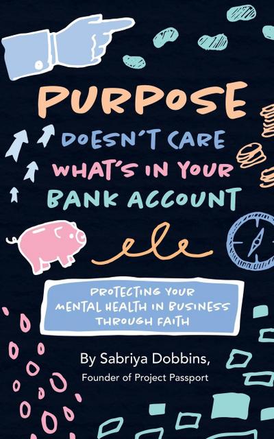 Purpose Doesn’t Care What’s in Your Bank Account