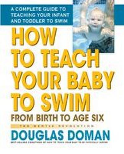 How to Teach Your Baby to Swim