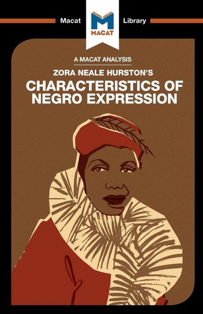 An Analysis of Zora Heale Hurston’s Characteristics of Negro Expression
