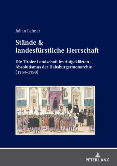 Stände & landesfürstliche Herrschaft