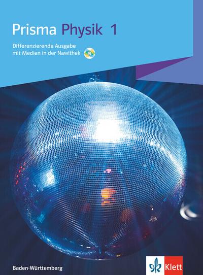 Prisma Physik 1. Schulbuch Klasse 7/8. Differenzierende Ausgabe Baden-Württemberg