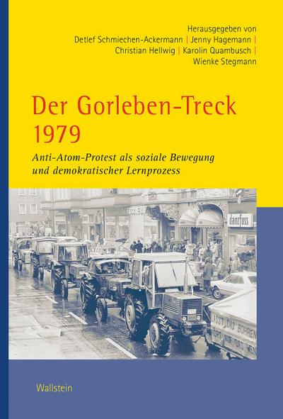 Der Gorleben-Treck 1979