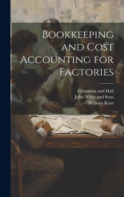 Bookkeeping and Cost Accounting for Factories