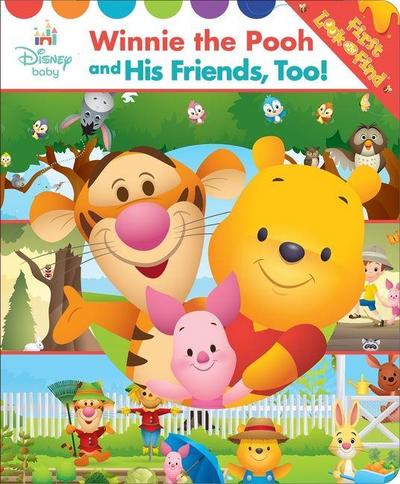 Disney Baby: Winnie the Pooh and His Friends, Too! First Look and Find