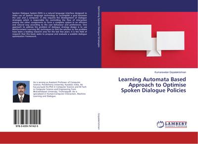 Learning Automata Based Approach to Optimise Spoken Dialogue Policies