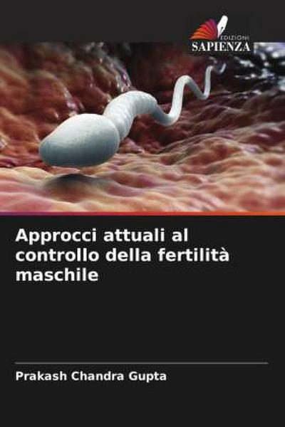 Approcci attuali al controllo della fertilità maschile