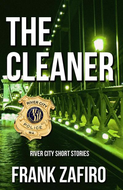 The Cleaner (River City, #13)