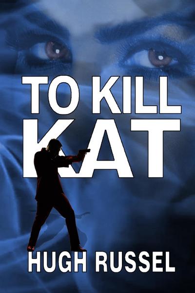 To Kill Kat