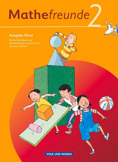 Mathefreunde 2. Schuljahr. Nord. Schülerbuch mit Kartonbeilagen. Brandenburg, Mecklenburg-Vorpommern, Sachsen-Anhalt