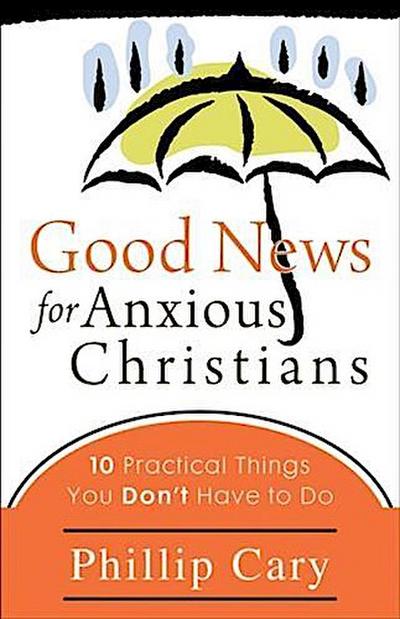 Good News for Anxious Christians