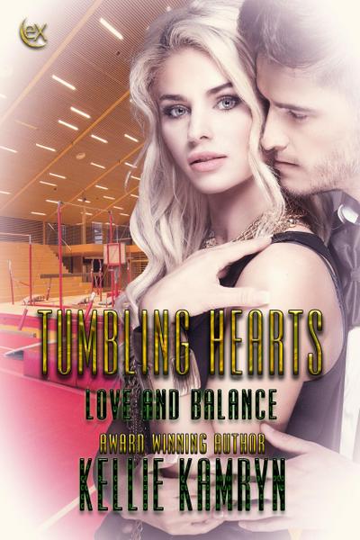 Tumbling Hearts (Love and Balance, #3)