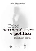 Ética, hermenéutica y política