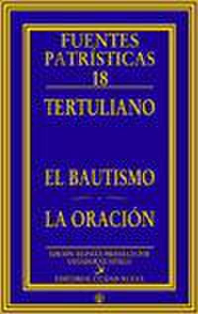 El bautismo ; La oración