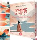 I Ching RE:VISION - Wisdom through the ages - 64 color cards, approx. 192-page color booklet