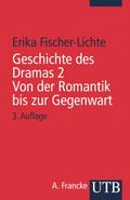 Geschichte des Dramas 2. Von der Romantik bis zur Gegenwart