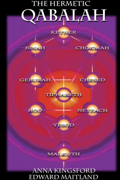 The Hermetic Kabbalah of Anna Kingsford
