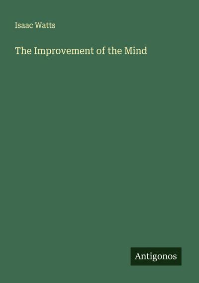 The Improvement of the Mind