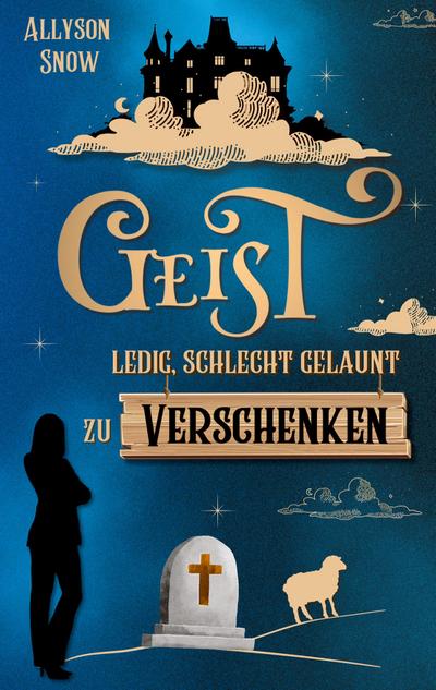 Geist, ledig, schlecht gelaunt, zu verschenken