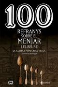 100 refranys sobre el menjar i el beure