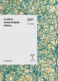 La ética como brújula clínica