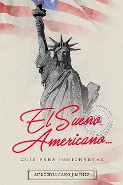 El sueño americano...
